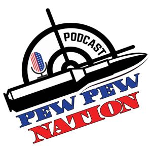 THE PEW PEW NATION PODCAST