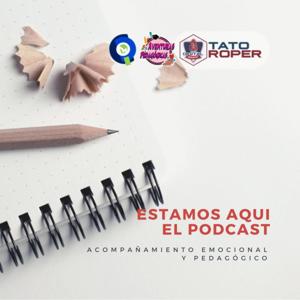 Estamos aquí, El podcast