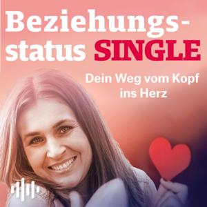 Beziehungsstatus SINGLE - Dein Weg vom Kopf ins Herz by Franziska Urbatschek I Singlecoach und Beziehungstrainer