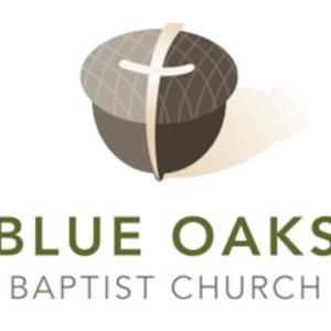 Blue Oaks Baptist Church Podcast