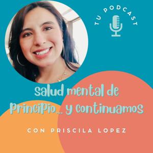 Salud Mental De Principio... Y Continuamos