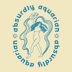 Absurdly Aquarian