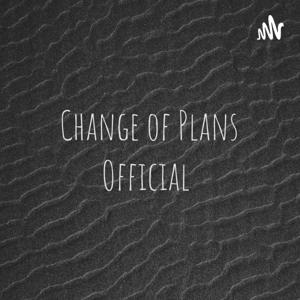 Change of Plans Official