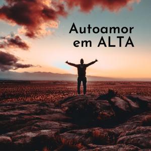 Autoamor em Alta