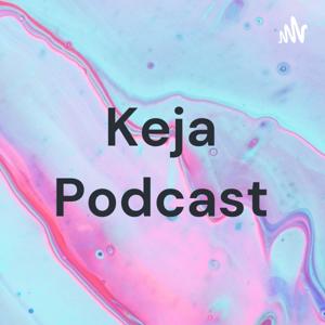 Keja Podcast