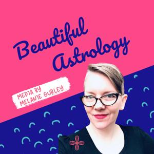 Beautiful Astrology Podcast