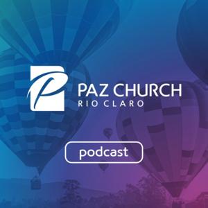 Paz Church Rio Claro - Podcast