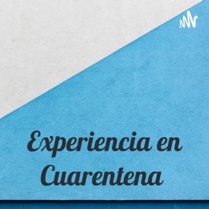 Experiencia en Cuarentena