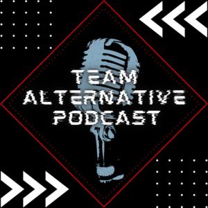 The Team Alternative Podcast