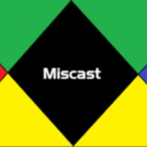 Miscast