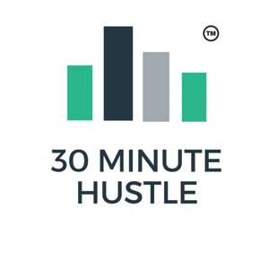 30 Minute Hustle