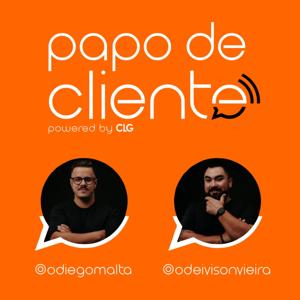Papo de Cliente Podcast | CLG 🏆