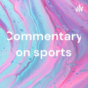 Commentary on sports