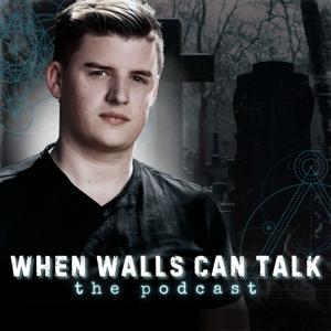 When Walls Can Talk: The Podcast | Where Paranormal Mysteries and Dark History Collide by Jeremy Haig