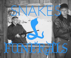 Snakes & Funerals