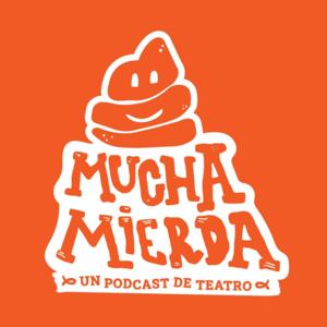 Mucha Mierda Podcast