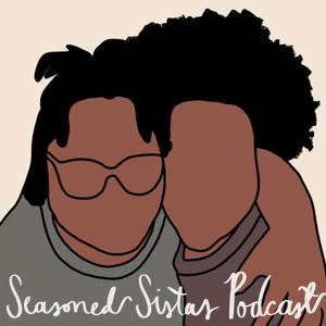 Seasoned Sistas Podcast