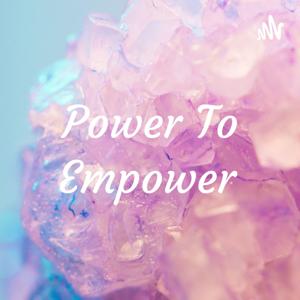 Power To Empower