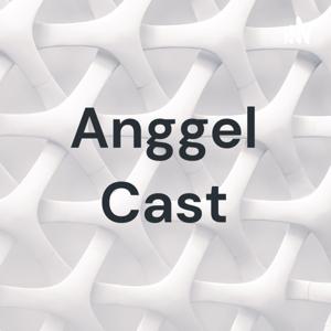 Anggel Cast