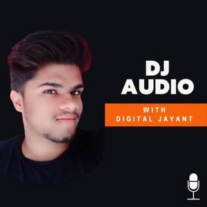 DJ Audio | Digital Marketing Podcast In Hindi