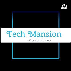 Tech Mansion