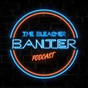 Bleacher Banter