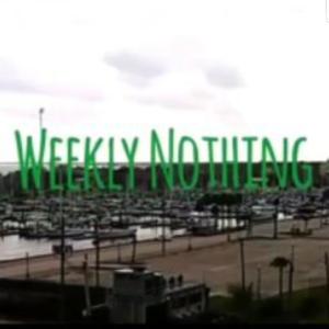 Weekly Nothing