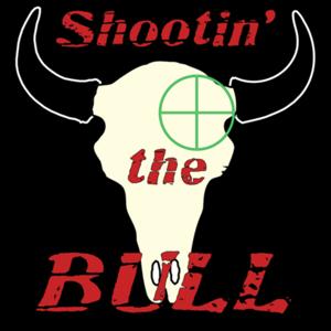 Shootin’ the Bull