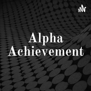 Alpha Achievement