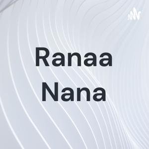 Ranaa Nana