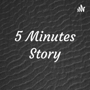 5 Minutes Story