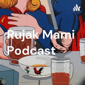 Rujak Mami Podcast