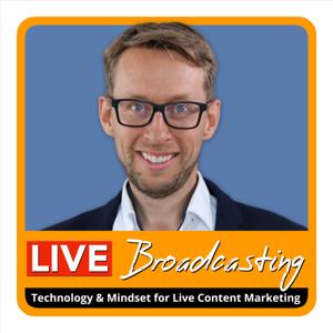 Live-Broadcasting.Rocks: LIVE Video-Streaming Trends, Technology & Mindset - by Daniel Schwenger