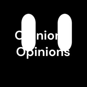 Opinions, Opinions