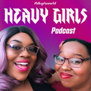 Heavy Girls