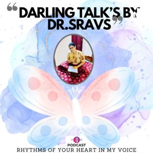 DARLING TALK'S BY DR.SRAVS