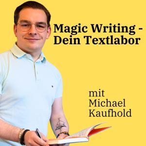 Magic Writing - Dein Textlabor - Mit Copywriting mehr Kunden und Mitarbeiter gewinnen