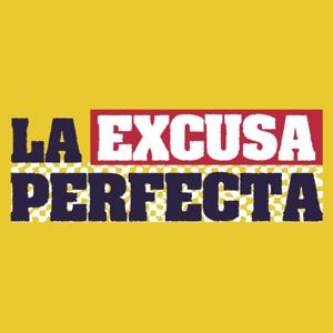 La Excusa Perfecta