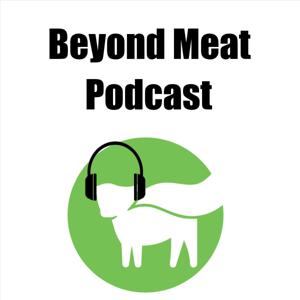 The Beyond Meat Podcast