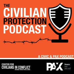 The Civilian Protection Podcast