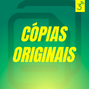 Cópias Originais by Central3 Podcasts