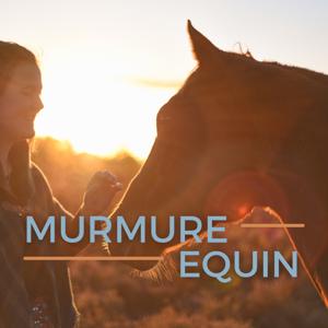 Murmure Equin by Audrey Murmure Animal