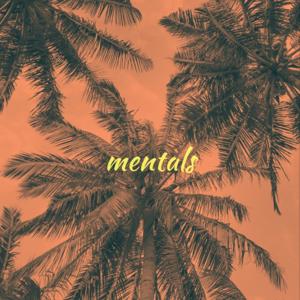 mentals