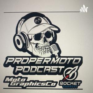 Proper Moto podcast