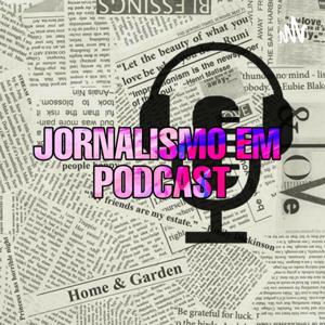 JORNALISMO EM PODCAST