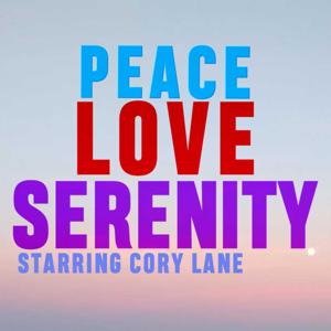 Peace, Love, Serenity