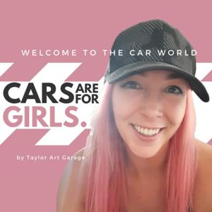 Cars Are For Girls by Sacha Taylor