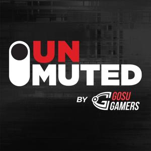 Unmuted by GosuGamers