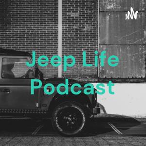 Jeep Life Podcast