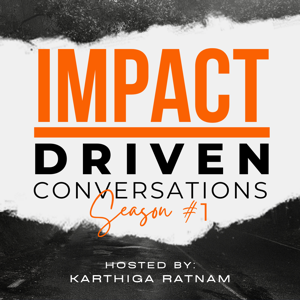 Impact Driven Conversations